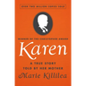 Karen: A True Story Told by Her Mother