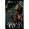 A Spark of Reverie: A Fantasy Flash Fiction Collection