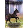 Spring of Secrets: A Wilderness Horse Adventure