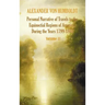 Personal Narrative of Travels to the Equinoctial Regions of America, During the Year 1799-1804 - Volume 2