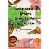 Illustrated 10 Short Stories For Children