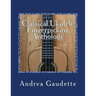 Classical Ukulele Fingerpicking Anthology: 48 Contrapuntal Arrangements for GCEA Ukulele