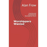 Worshippers Wanted: Inspiring and Equipping the Worshipping Church