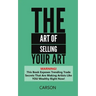 The Art Of Selling Your Art: Warning! THis Book Exposes Current Trade Secrets That Are Making Artists Like YOU Wealthy!