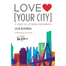 Love [Your City]: 5 Steps to Citywide Movements