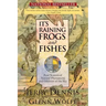 It's Raining Frogs and Fishes: Four Seasons of Natural Phenomena and Oddities of the Sky