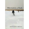 Hibernation, a Hush