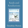 Raids and Retaliations: The Japanese Attacks on Oregon During the Second World War