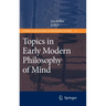 Topics in Early Modern Philosophy of Mind