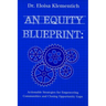 An Equity Blueprint: Actionable Strategies for Empowering Communities and Closing Opportunity Gaps