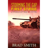 Storming the Gap First Strike