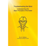 Troubleshooting the Mind: Understanding the Basic Principles of the Kelee(R)