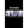 Europe: An Unfinished Adventure