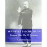 Sun Style Tai Chi Chuan: Volume One: The 97 Postures