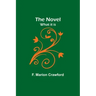 The Novel; what it is