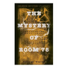 The Mystery of Room 75 (Murder Mystery Classic): Crime Thriller