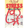 The Joy of Stress