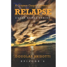 Relapse: A Grayson Cooper Adventure - Outer Banks Series - Episode 4