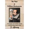 The Trial of William Shakespeare: A dramatization of the authorship controversy in which the audience renders a verdict