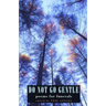 Do Not Go Gentle: Poems for Funerals