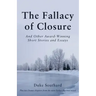 The Fallacy of Closure: And Other Award-Winning Short Stories and Essays