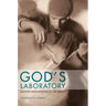 God's Laboratory: Assisted Reproduction in the Andes