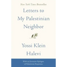 Letters to My Palestinian Neighbor