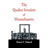 The Quaker Invasion of Massachusetts