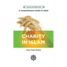 Charity in Islam: Comprehensive Guide to Zakat