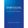 Storytelling: Ideas and Insights from Modern Tales