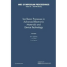 Ion Beam Processes in Advanced Electronic Materials and Device Technology: Volume 45