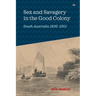 Sex and Savagery in the Good Colony