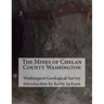 The Mines of Chelan County Washington