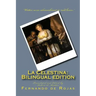 La Celestina: Bilingual edition: Tragicomedia de Calisto y Melibea