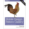 Mobile Design Pattern Gallery: Ui Patterns for Smartphone Apps