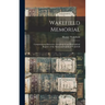 Wakefield Memorial: Comprising an Historical, Genealogical and Biographical Register of the Name and Family of Wakefield
