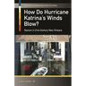 How Do Hurricane Katrina's Winds Blow? Racism in 21st-Century New Orleans