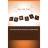All in the Family: The Private Roots of American Public Policy