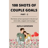 100 Shots of Couple Goals Part-2