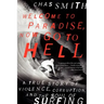 Welcome to Paradise, Now Go to Hell: A True Story of Violence, Corruption, and the Soul of Surfing