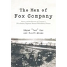The Men of Fox Company: History and Recollections of Company F, 291st Infantry Regiment, Seventy-Fifth Infantry Division