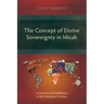 The Concept of Divine Sovereignty in Micah: A Vision for the Fulfillment of the Abrahamic Promises