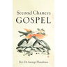 Second Chances Gospel