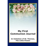 My First Communion Journal in Imitation of St. Therese, the Little Flower