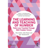 The Learning and Teaching of Number: Paths Less Travelled Through Well-Trodden Terrain