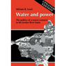 Water and Power: The Politics of a Scarce Resource in the Jordan River Basin