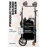 Production Sound Mixer: notes & thoughts