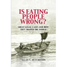 Is Eating People Wrong?