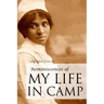 Reminiscences of My Life In Camp