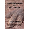 Hornswoggled at Hell Creek